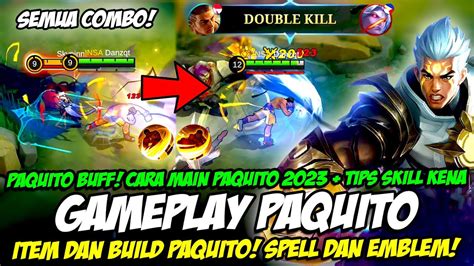 GAMEPLAY PAQUITO BUFF CARA MAIN PAQUITO + COMBO PAQUITO ITEM & BUILD PAQUITO 2023 TUTORIAL ...