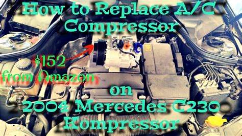 How to Replace A/C Compressor on 2004 Mercedes C230 Kompressor - YouTube