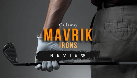 Callaway Mavrik Irons Review (2022 Set & Single) • Honest Golfers