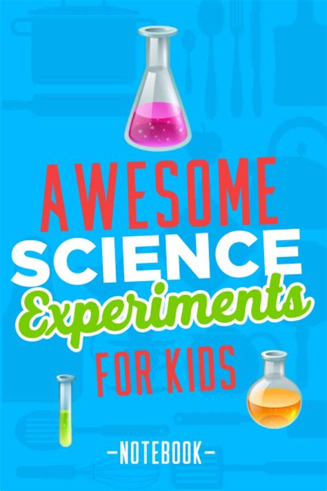 Awesome Science Experiments for Kids: science experiments for high ...