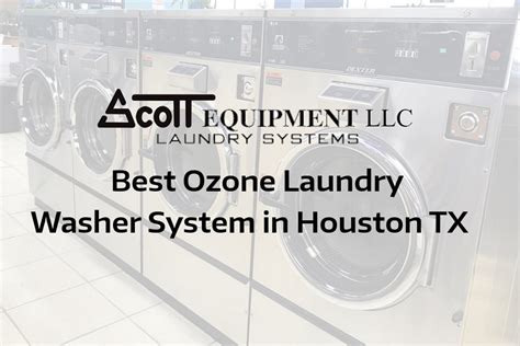 Best Ozone Laundry Washer System In Houston TX