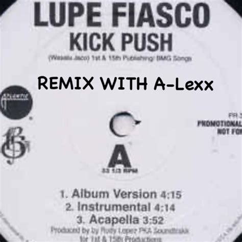 Stream A-Lexx - Kick Push remix by A-Lexx | Listen online for free on SoundCloud