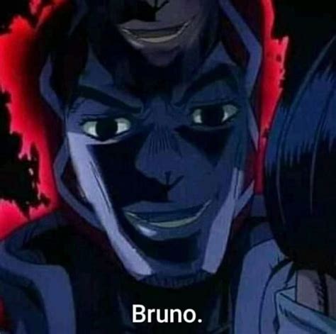 Bruno. | /r/ShitPostCrusaders/ | JoJo's Bizarre Adventure | Know Your Meme