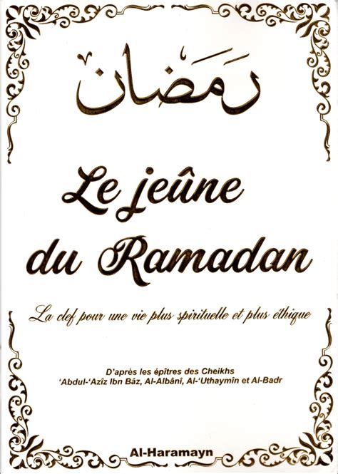 Le jeûne du Ramadan : La clé pour un vie spirituelle et plus éthique ...