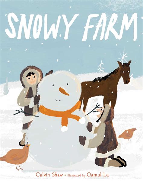 Snowy Farm | Book by Calvin Shaw, Oamul Lu | Official Publisher Page | Simon & Schuster AU