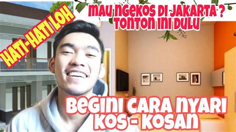 REVIEW KOS KOSAN MURAH DI JAKARTA || BEGINI TIPS CARA MENCARINYA - YouTube