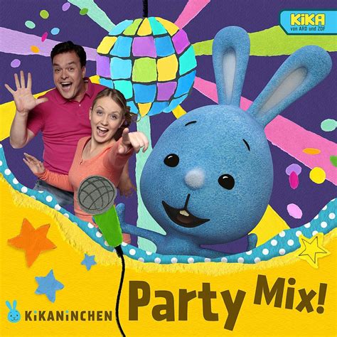 Kikaninchen, Anni & Christian - Kikaninchen Party Mix! - Amazon.com Music