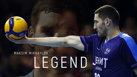 Maksim Mikhaylov | Volleyball Legend | Legendary Volleyball Player ...