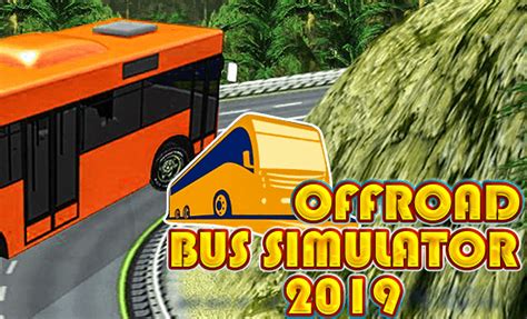 Offroad Bus Simulator 2019 - Play Offroad Bus Simulator 2019 on CoolMathGamesKids.com