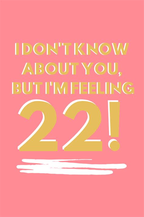 22nd Birthday Quotes to Celebrate With Cheer - Darling Quote