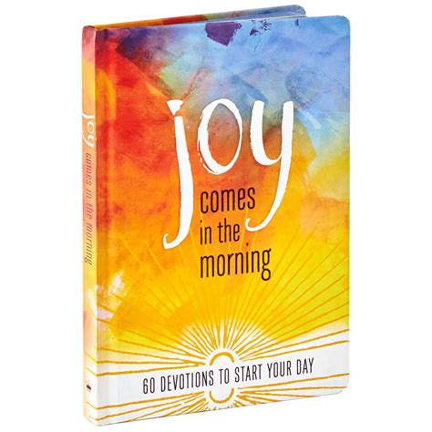 Joy Comes in the Morning: 60 Devotions to Start Your Day Book ...