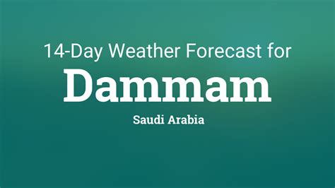 Dammam, Saudi Arabia 14 day weather forecast