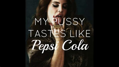 My Pussy Tastes Like Pepsi Cola – Telegraph