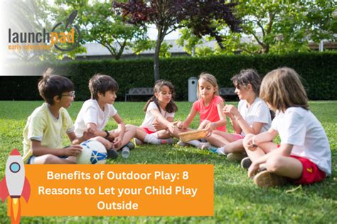 Benefits of Outdoor Play: 8 Reasons to Let your Child Play Outside