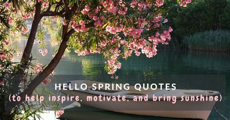 83 Hello Spring Quotes To Get You Excited For The New Season - Mums Invited