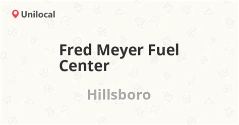 Fred Meyer Fuel Center – Hillsboro, 22075 NW Imbrie Dr (6 opiniones, dirección y número de teléfono)