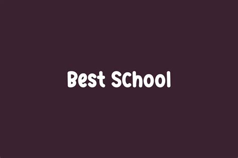 Best School | Fonts Shmonts