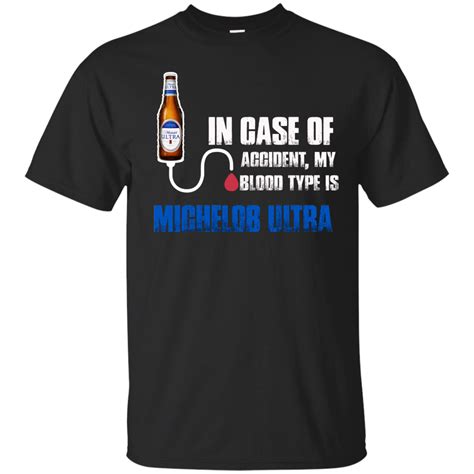 Michelob Ultra Beer Shirts My Blood Type Is Shirt - Teebubbles