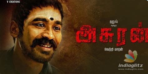 Dhanush's Asuran to release on special day? - News - IndiaGlitz.com