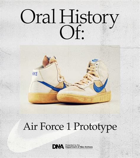 Oral History Of: Air Force 1 Prototype. Nike SNKRS CA