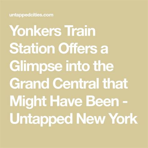 Yonkers Train Station Offers a Glimpse into the Grand Central that Might Have Been - Untapped ...