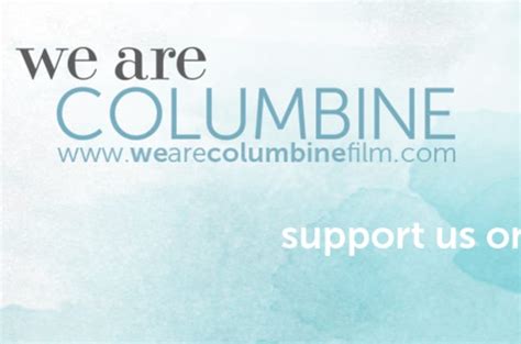 WE ARE COLUMBINE Documentary Film | Indiegogo