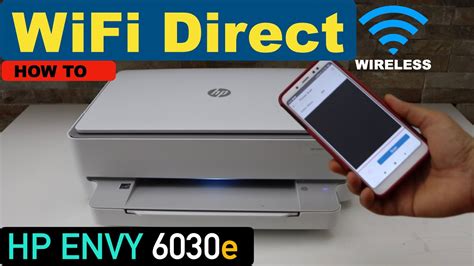 HP Envy 6030e WiFi Direct Setup. - YouTube