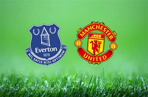 Everton vs Manchester United : Team news, match facts and prediction