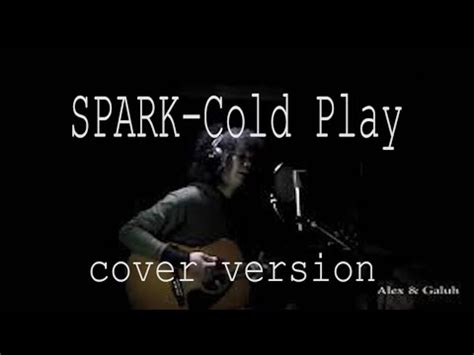 Sparks - Coldplay ( cover ) - YouTube