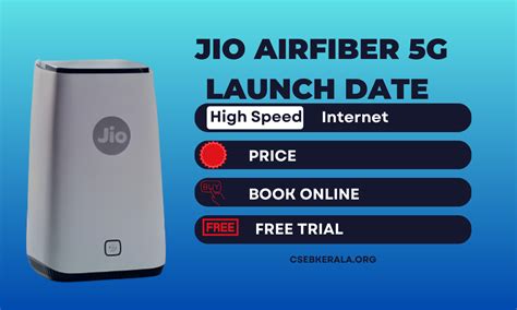 Jio AirFiber 5G Price, Launch Date, Book Online, Availability, Plans, Free Trial - CSEBKERALA