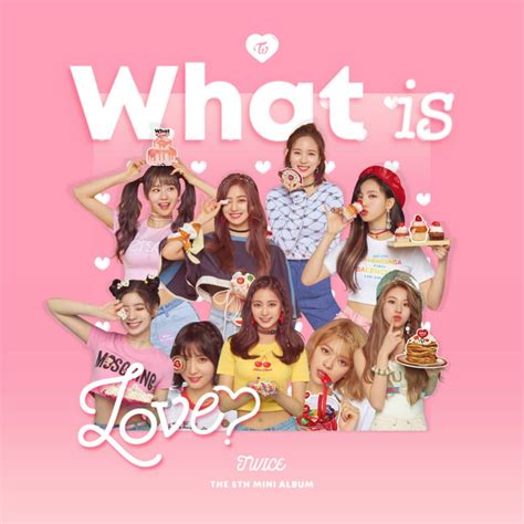 TWICE WHAT IS LOVE ? / 5TH MINI ALBUM album cover by LEAlbum on DeviantArt