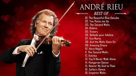 Best Of André Rieu - André Rieu Greatest Hits | Chanson, Chansons françaises, Believe