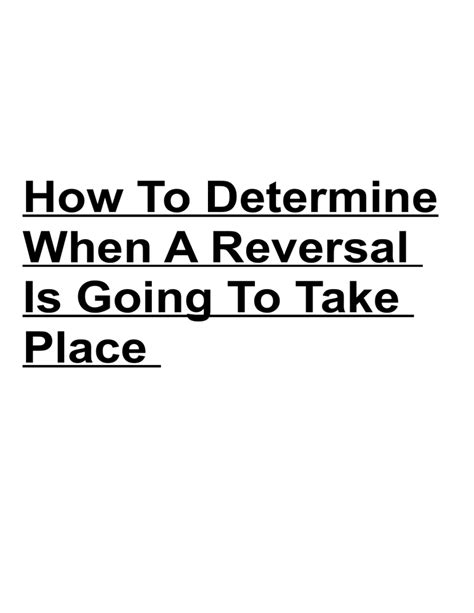 How-To-Determine-When-A-Reversal-Is-Going-To-Take-Place (1)