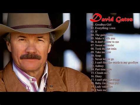 David Gates Greatest Hits - Best Of David Gates - David Gates Songs - YouTube