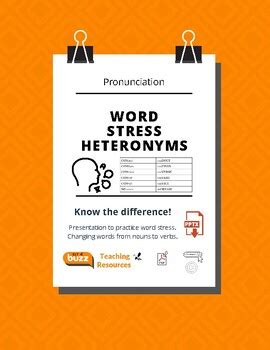 Word Stress. Heteronyms. Noun to Verb. Pronunciation. ESL. EFL ...