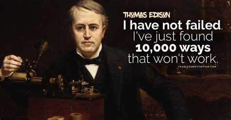 Thomas Edison Quotes - Failure IS the Road to Success!