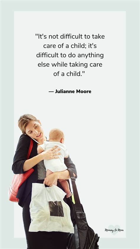40 Relatable Working Mom Quotes For Hardworking Women