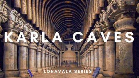 Karla Caves.... Aadishakti aai Ekvira Devi Temple... Lonavala Series (PART -18) - YouTube