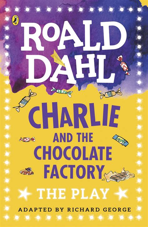 Charlie and the Chocolate Factory by Roald Dahl - Penguin Books Australia