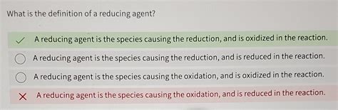 Solved What is the definition of a reducing agent? A | Chegg.com