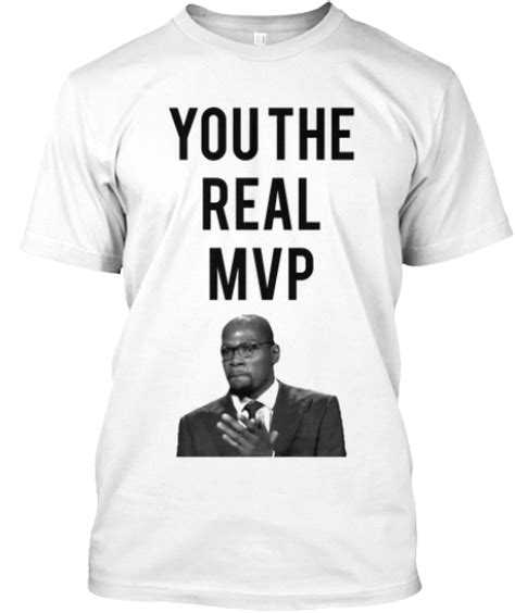 You The Real MVP | Teespring