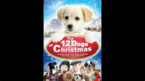 12 Dogs of Christmas Official Trailer (2012) - YouTube