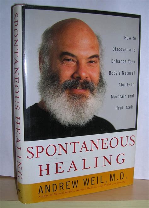 Spontaneous Healing ( inscribed ) by Weil, Andrew: Very Good Hardcover (1995) 1st Edition ...