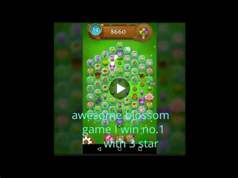 Awesome blossom game I win no.1 with 3 star - YouTube