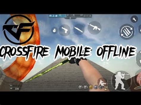 crossfire mobile offline gameplay - YouTube