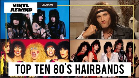 Top 10 Hair bands of the 80s | Vinyl Rewind - YouTube