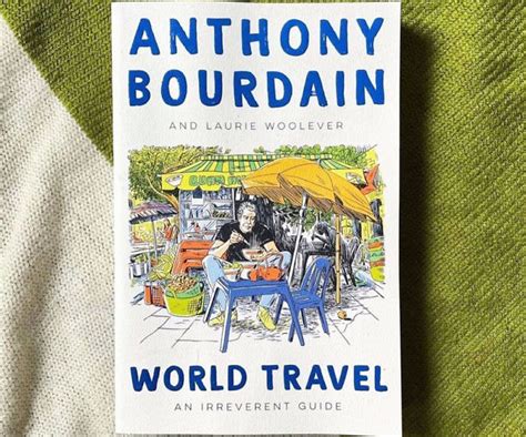 Anthony Bourdain World Travel