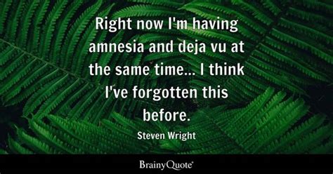 Deja Vu Quotes - BrainyQuote