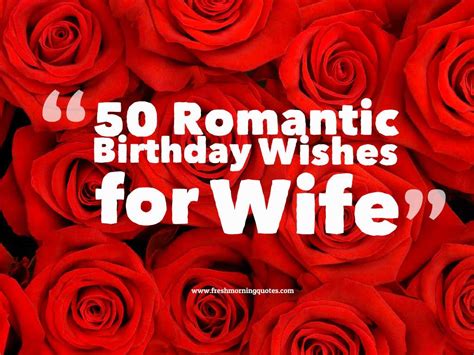 50+ Romantic Birthday Wishes for Wife - Freshmorningquotes