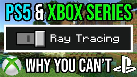 Why You Can't ENABLE Ray Tracing In Minecraft PS5 & Xbox Series X / S ...